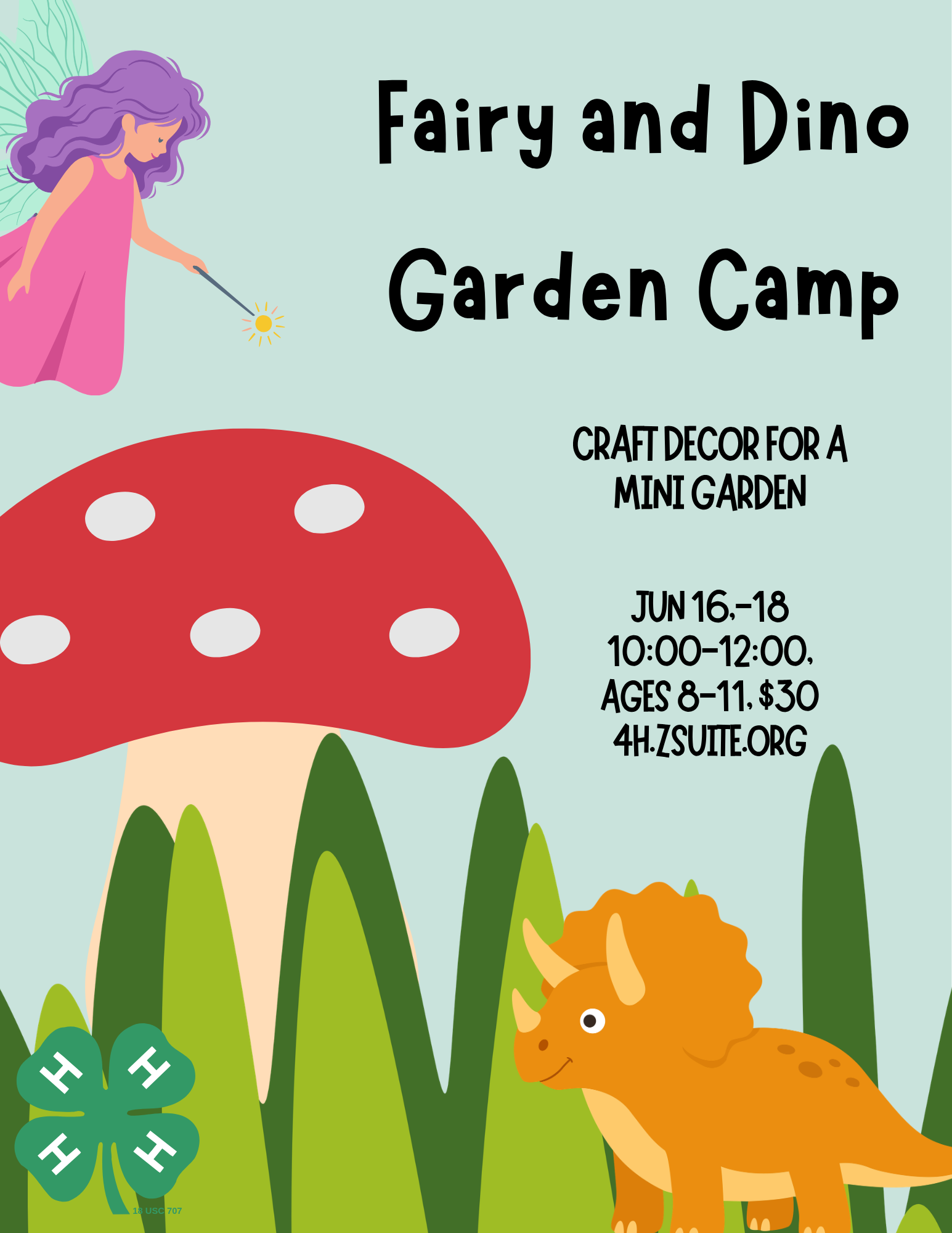 Fairy and Dino Garden Camp. Craft Decor for a mini garden, June 16-18. 10:00-12:00. Ages 8-11, $30, 4h.zsuite.org