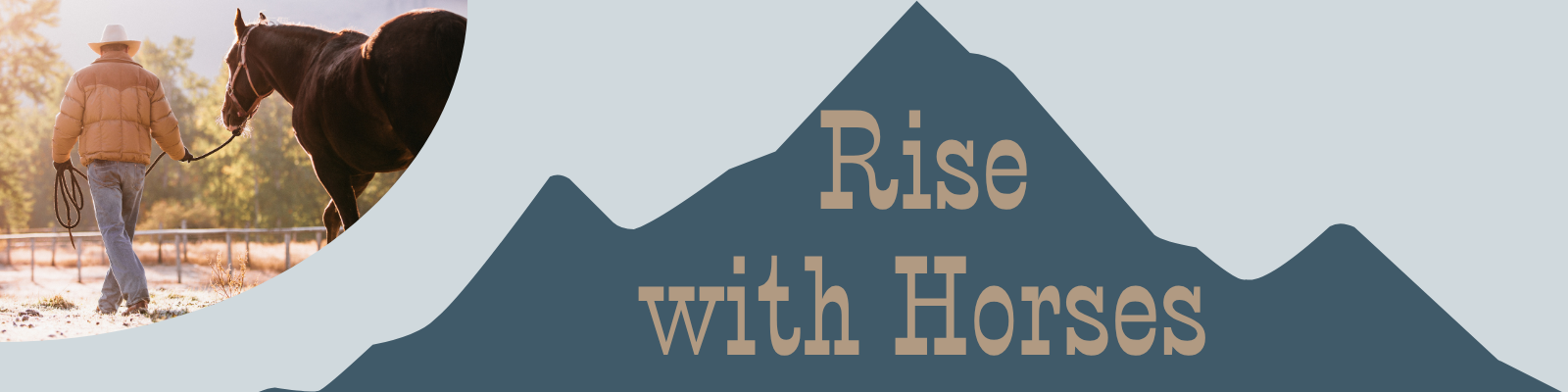 Rise with horses