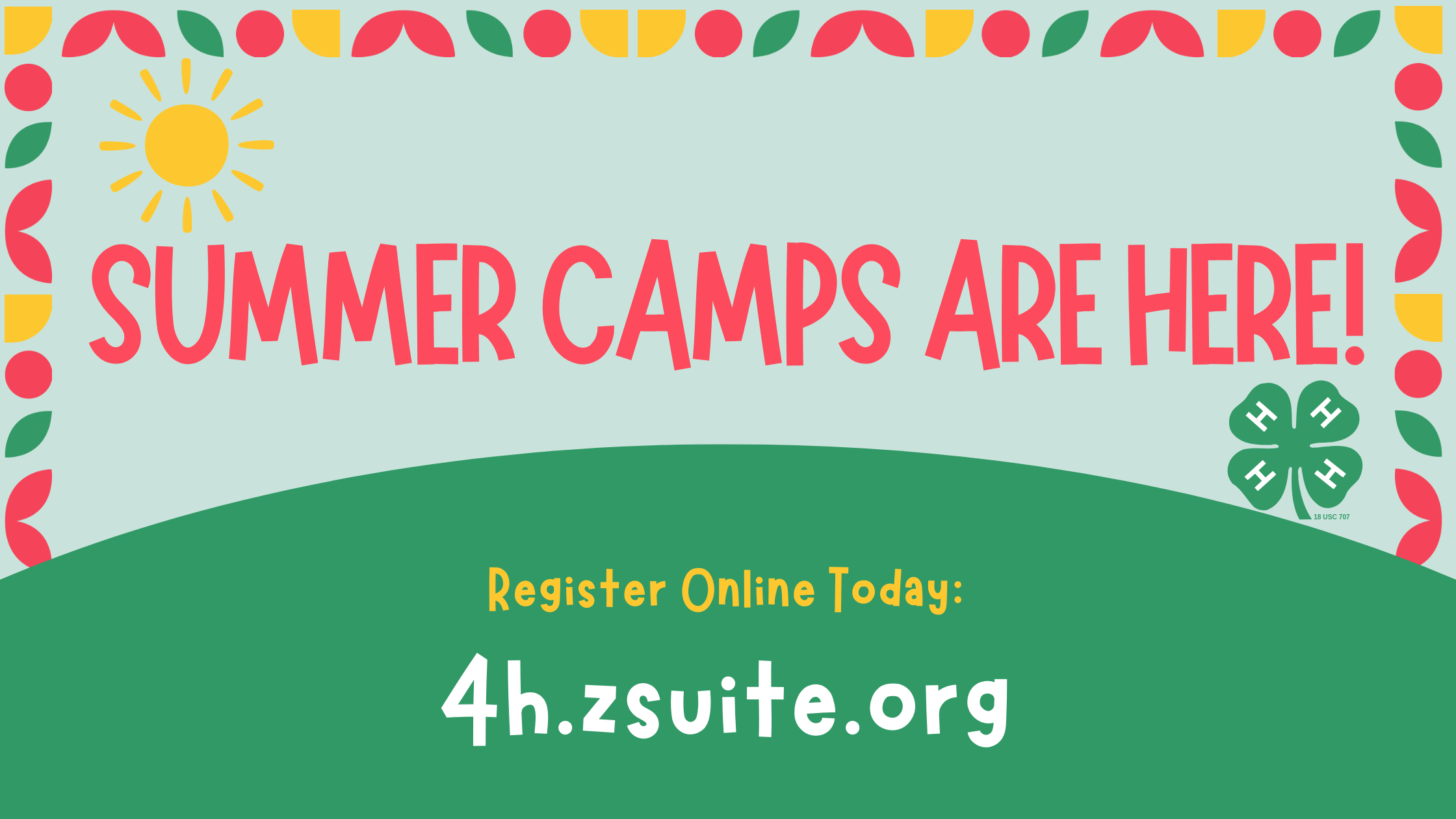 Summer Camps are Here! Register online today at at 4h.zsuite.org