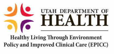Utah Department of Health Healthy Living Through Environment Policy and Improved Clinical Care (EPIC)
