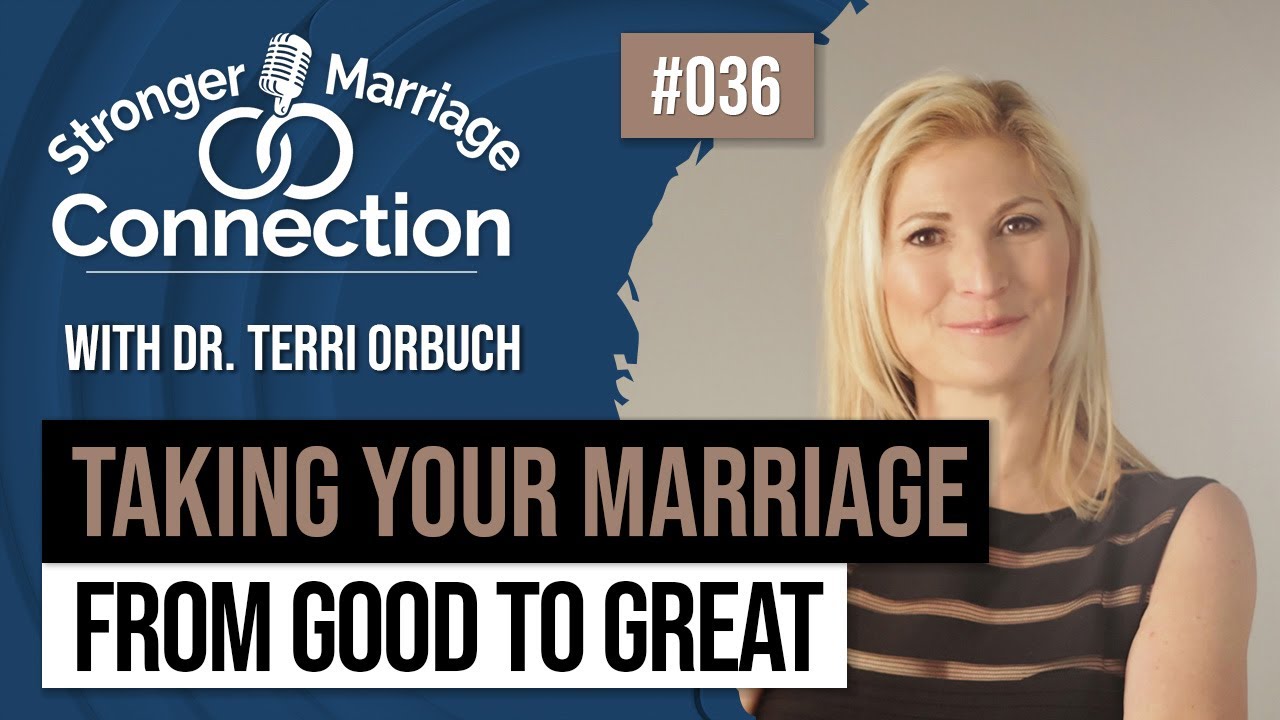 036: Marriage Good to Great