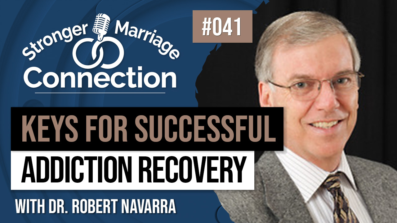 041: Keys to Successful Addiction Recovery