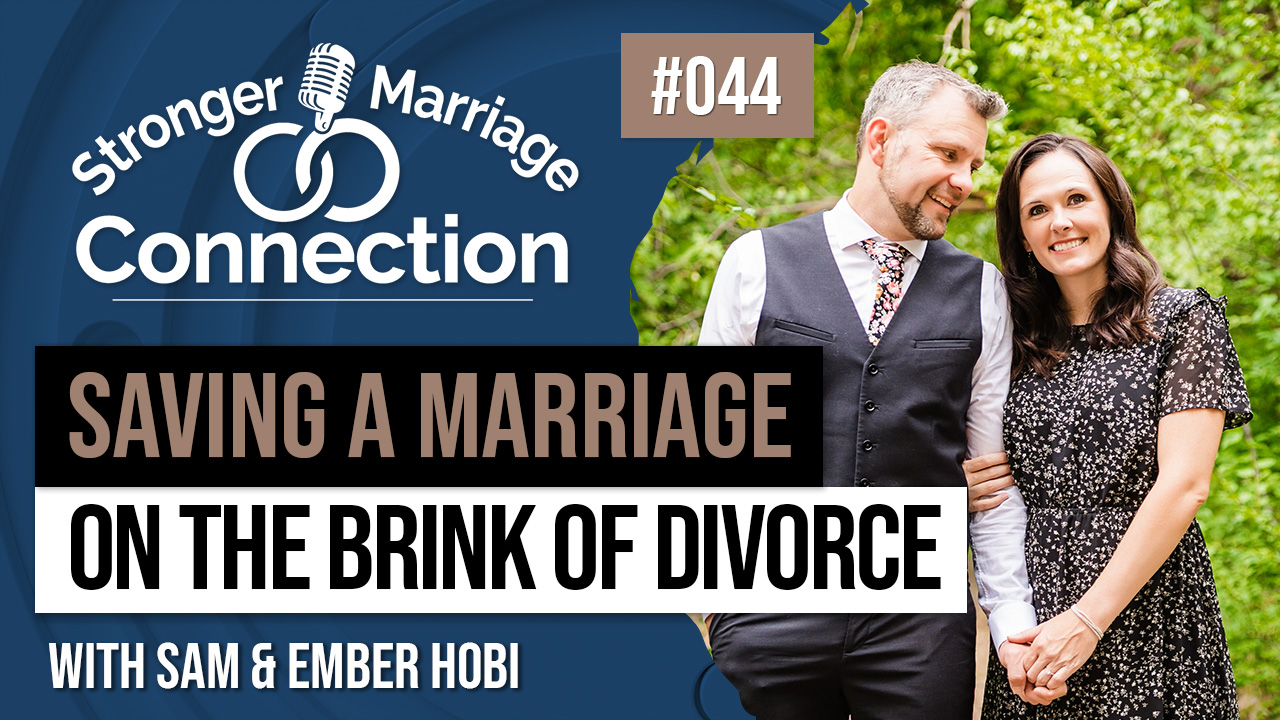 044: Saving a Marriage on the Brink