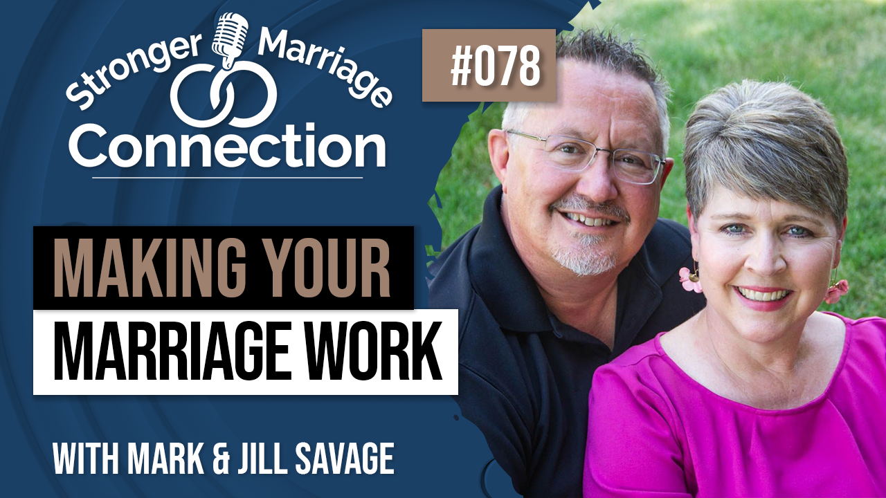 078: Making Your Marriage Work