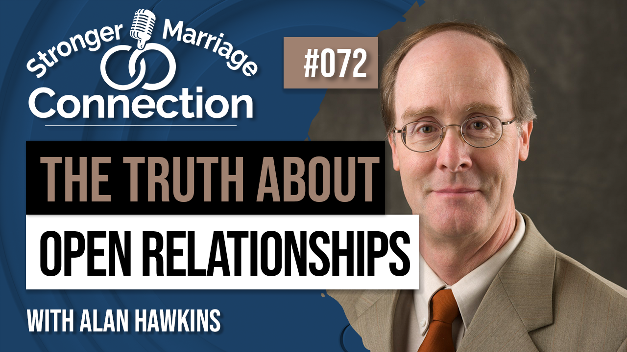 072: The Truth About Open Relationships