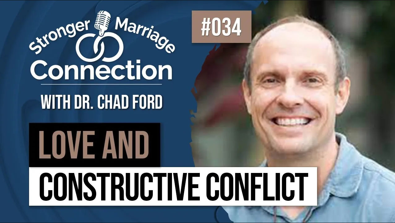 034: Love and Constructive Conflict