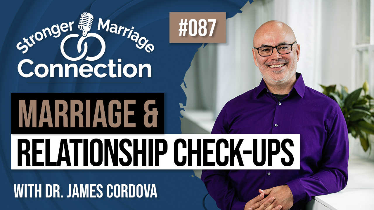 086: Marriage and Relationship Check-ups