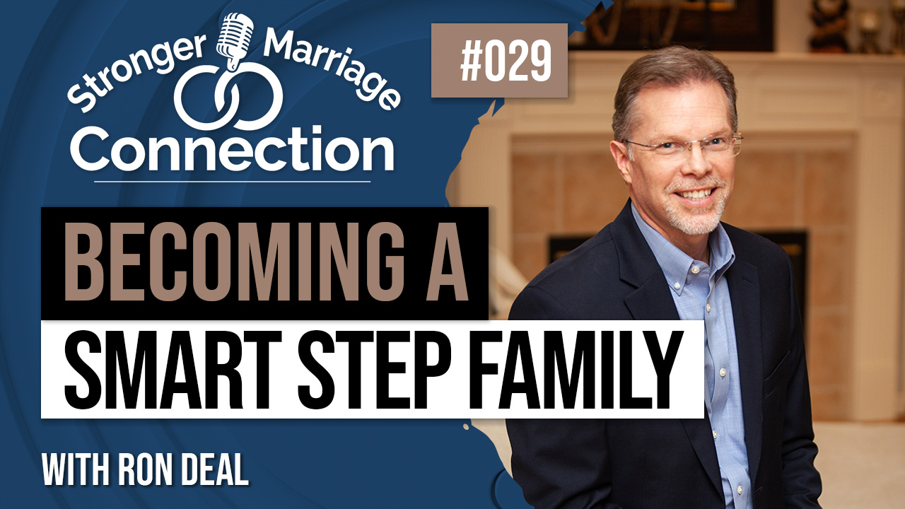 029: Becoming a Smart Step Family
