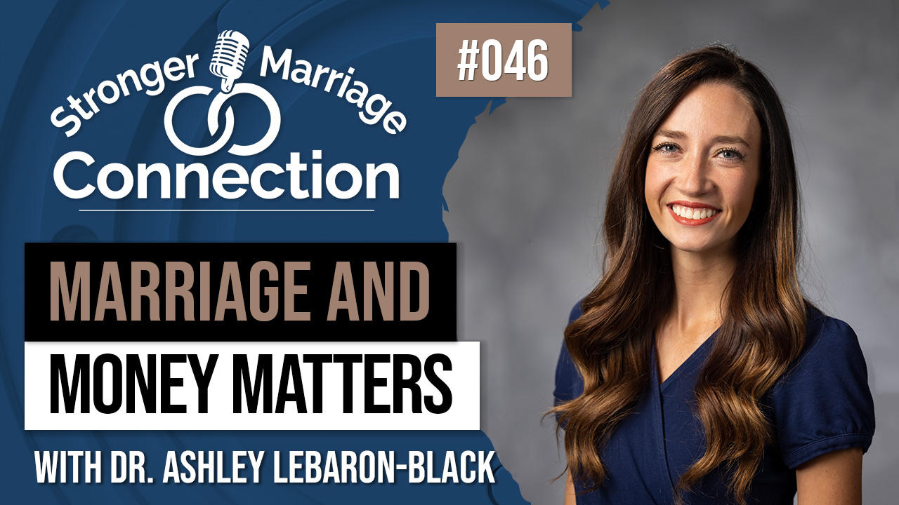 046: Marriage and Money Matters