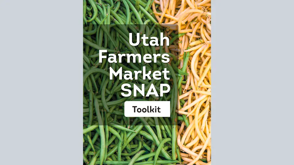 Utah Farmers Market SNAP Toolkit
